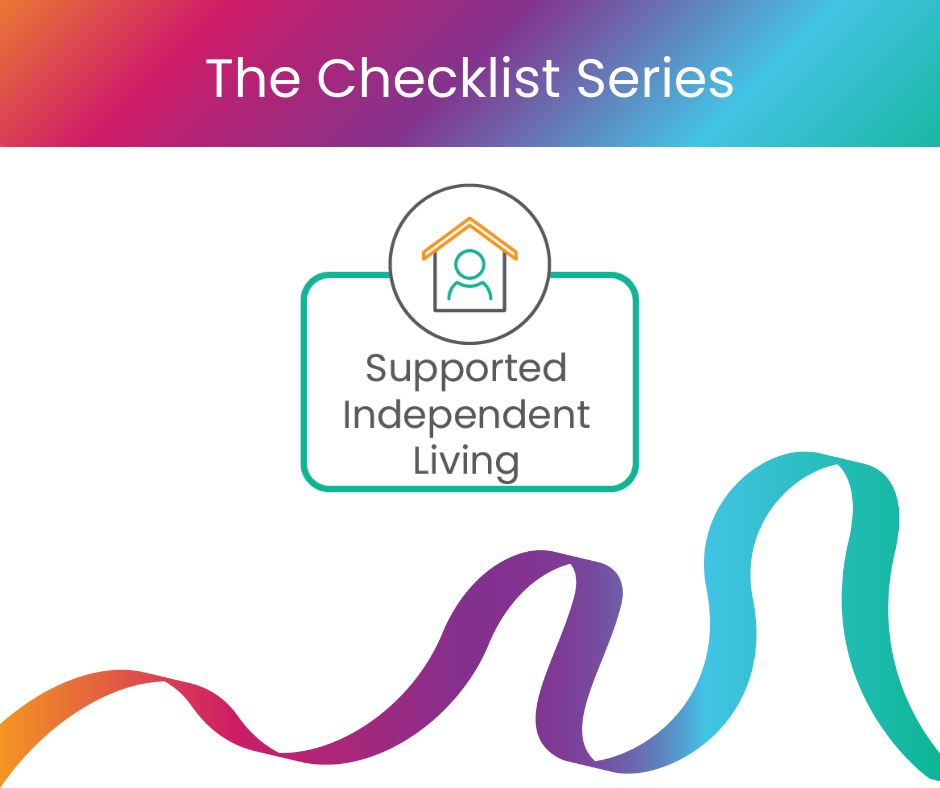 The Checklist Series - SIL Providers - Questions to ask your SIL provider